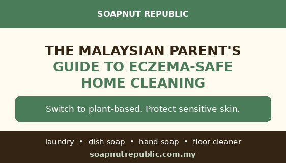 The Malaysian Parent's Guide to Eczema-Safe Home Cleaning